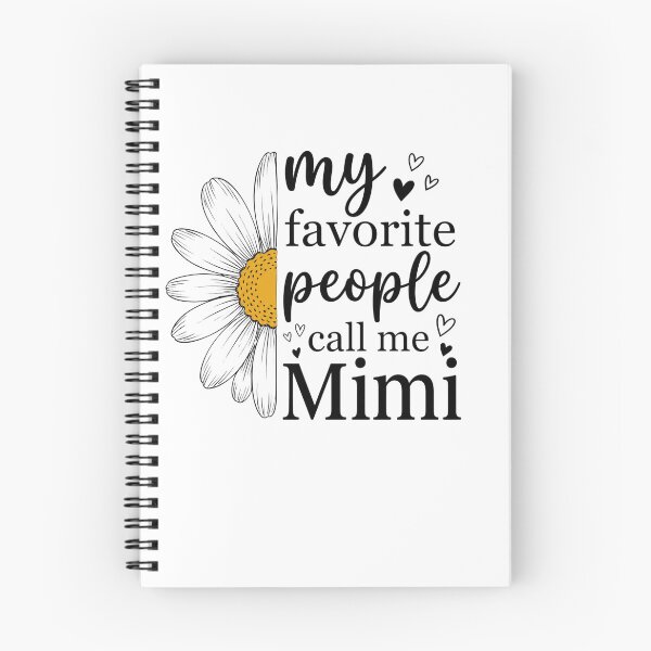 Item preview, My Favorite People Call Me Mimi – Cute Daisy Mimi Grandmother Gift Design designed and sold by DoodloraStudio.