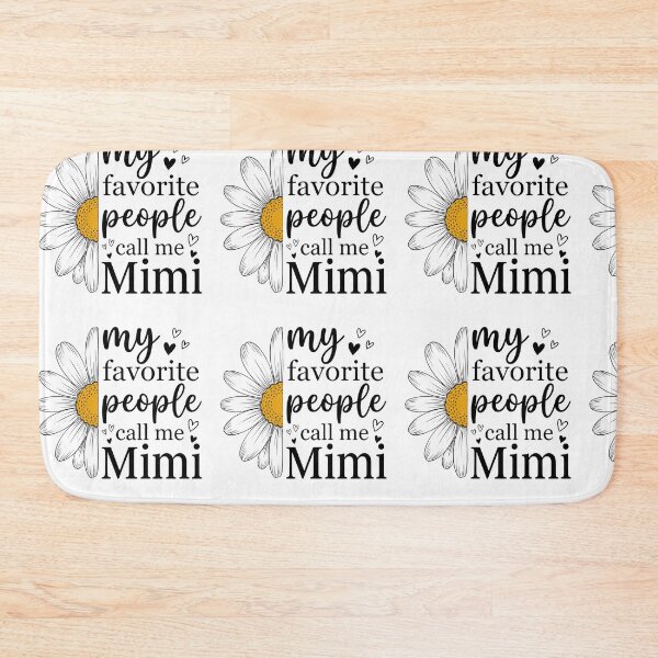 Item preview, My Favorite People Call Me Mimi – Cute Daisy Mimi Grandmother Gift Design designed and sold by DoodloraStudio.