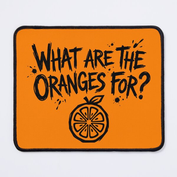 Item preview, What Are The Oranges For? designed and sold by Ciderverse-Ent.