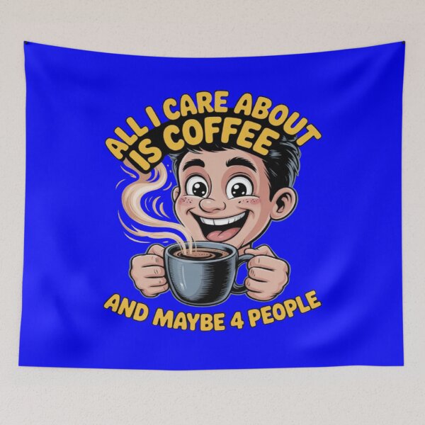 Item preview, All I Care About Is Coffee And Maybe 4 People Funny Design designed and sold by fantasticdesign.
