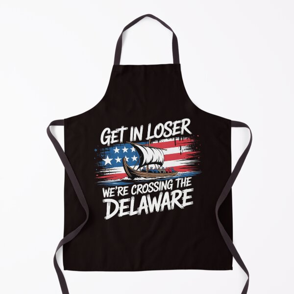 Item preview, Get in Loser We're Crossing The Delaware – USA Patriotic Independence Day designed and sold by Redgiant87x.