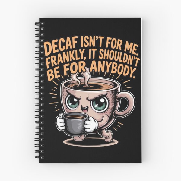 Item preview, Decaf Coffee Isn't For Me Frankly It Shouldn't Be For Anyone designed and sold by fantasticdesign.