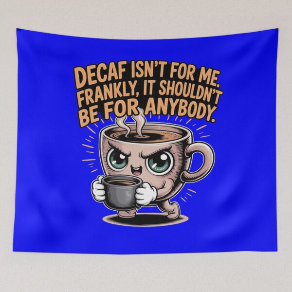 Item preview, Decaf Coffee Isn't For Me Frankly It Shouldn't Be For Anyone designed and sold by fantasticdesign.