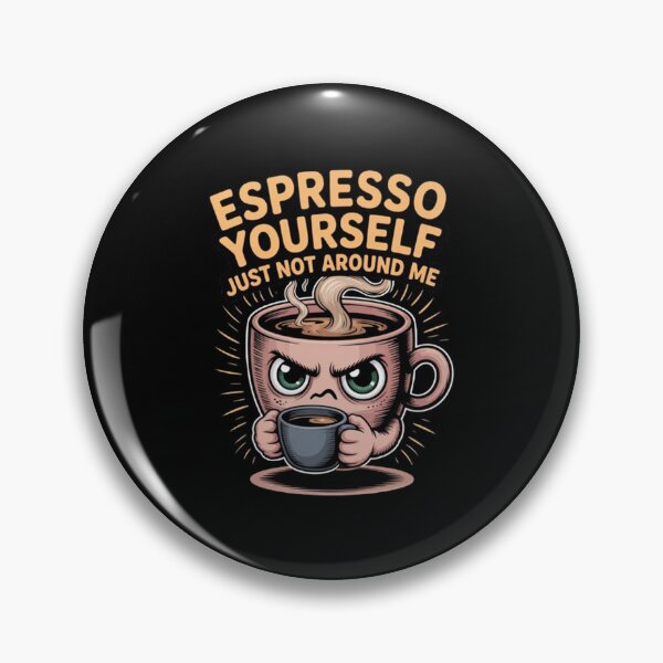Item preview, Expresoo Yourself Just Not Around Me Funny Drinker Design designed and sold by fantasticdesign.