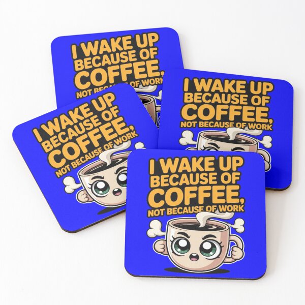 Item preview, I Wake Up Because Of Coffee Not Because Of Work Funny Design designed and sold by fantasticdesign.
