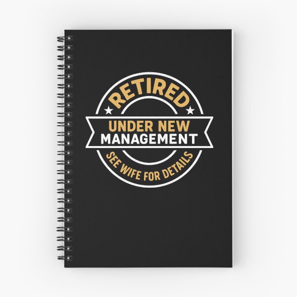Item preview, Retired Under New Management See Wife For Details Funny Husband Quote designed and sold by MysticMirth.