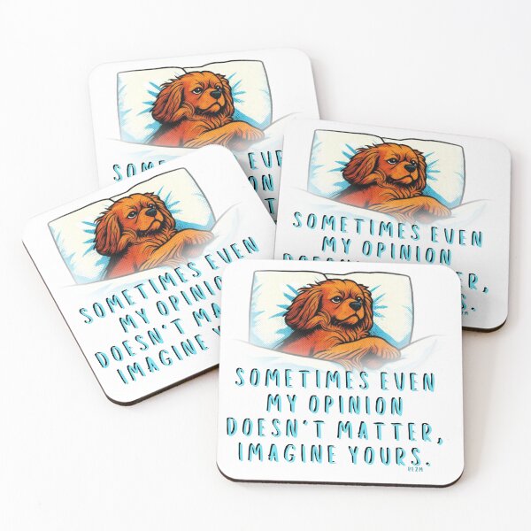 Item preview, Sassy Dog - My Opinion Doesn't Matter (Sarcastic Humor) designed and sold by re2m.
