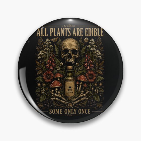 Item preview, All Plants are Edible Some Only Once Funny Men Women designed and sold by will freed18.