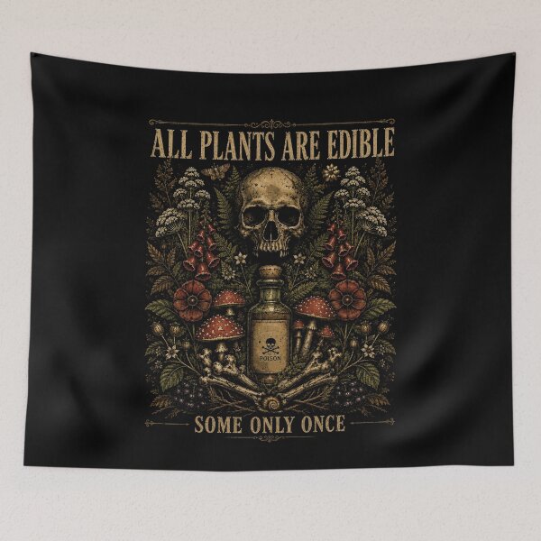 Item preview, All Plants are Edible Some Only Once Funny Men Women designed and sold by will freed18.