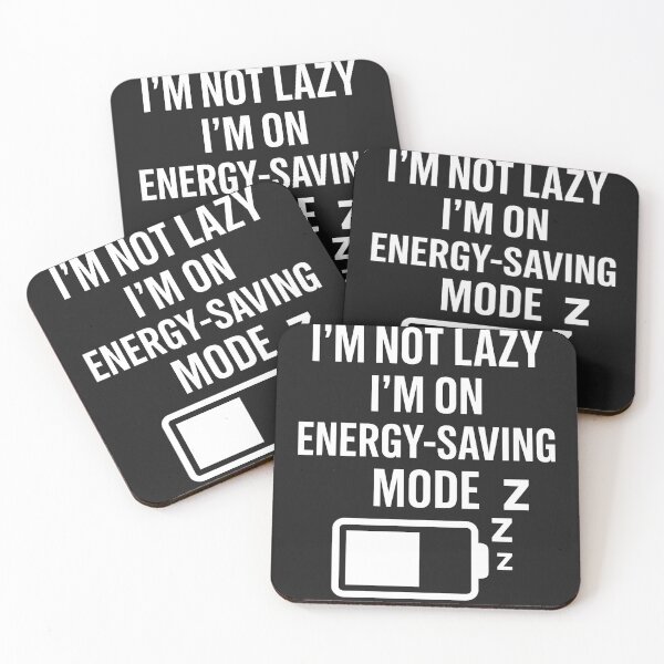 Item preview, I’m Not Lazy I’m On Energy Saving Mode | Funny Lazy Quote Sticker designed and sold by MAStrends.