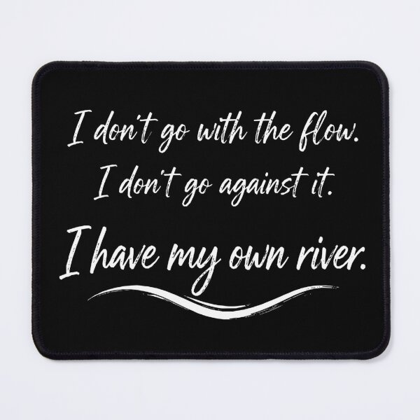 Item preview, I Have My Own River – Quiet Rebel Quote Typography designed and sold by MixArtStudio77.