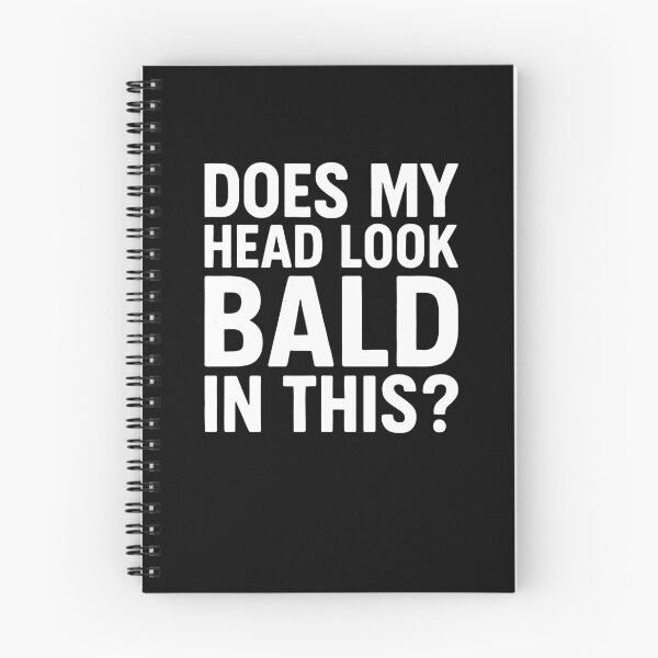 Item preview, Does My Head Look Bald In This Funny Sarcastic Dad Joke Quote designed and sold by MysticMirth.