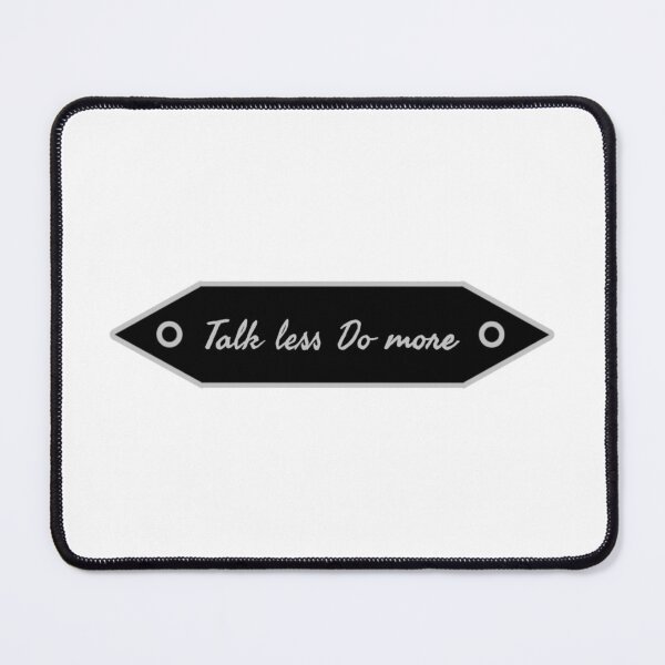 Item preview, Talk Less Do More Motivational Quote Design designed and sold by PixelParinda.