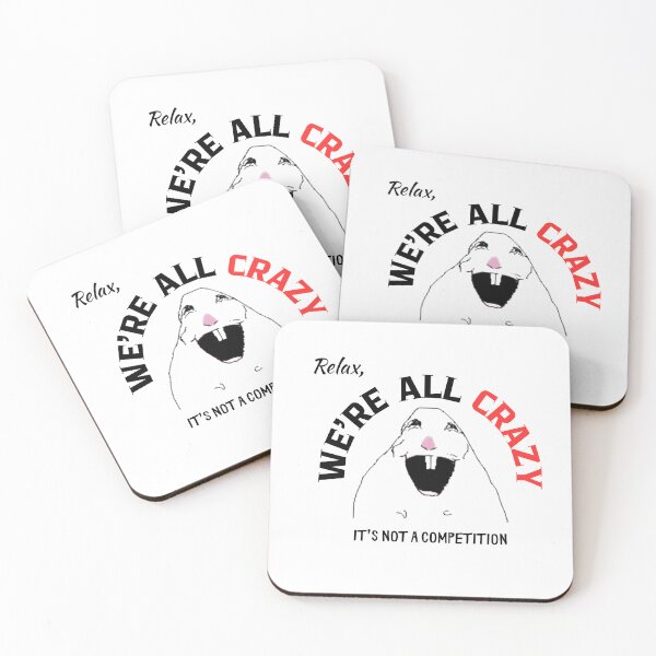 Item preview, Funny Relax, We're All Crazy, It's Not A Competition T-Shirt designed and sold by aSLOvelas.