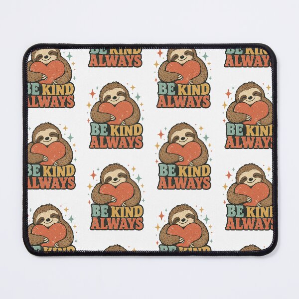 Item preview, Be Kind Always Sloth Heart Love designed and sold by PixelModeShop.