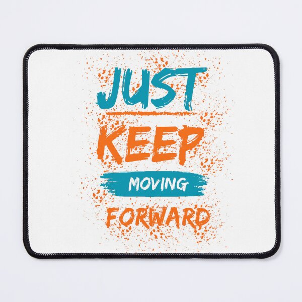 Item preview, Just Keep Moving Forward Minimal Motivational Typography Tee designed and sold by Contam_ZY.