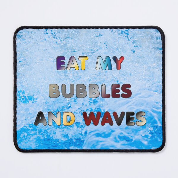 Item preview, Eat My Bubbles and Waves #5 designed and sold by Holy JM Designs.
