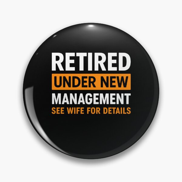 Item preview, Retired Under New Management See Wife For Details Funny Retro Typography designed and sold by MysticMirth.