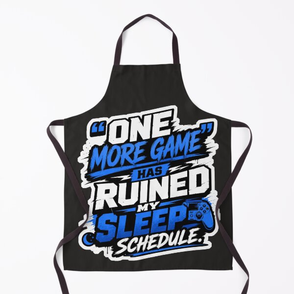 Item preview, One More Game Has Ruined My Sleep Schedule Funny Gamer Quote Design designed and sold by TheStephanieRome.