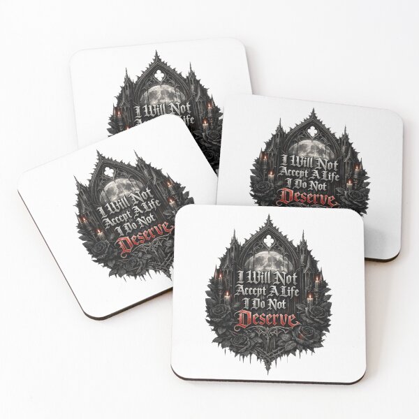 Item preview, I Will Not Accept a Life I Don’t Deserve Gothic designed and sold by AMICO77.