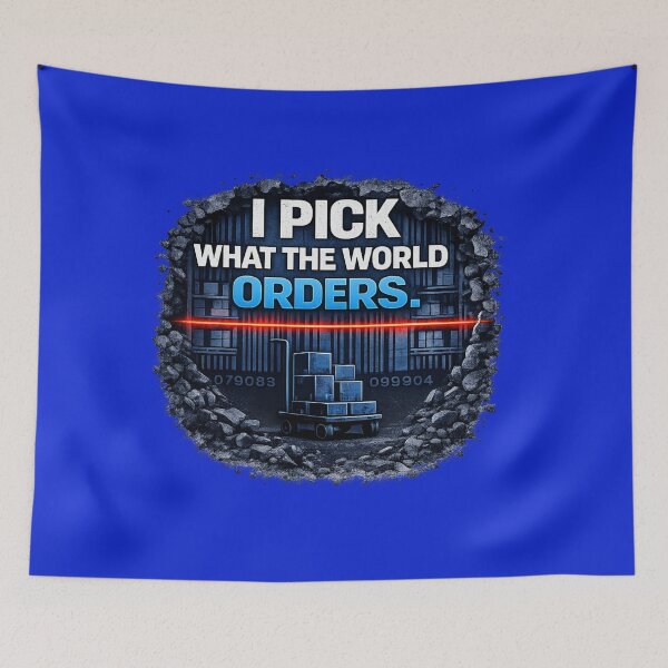 Item preview, I Pick What The World Orders. - Warehouse Worker Pride Design designed and sold by Veldrin-Media.