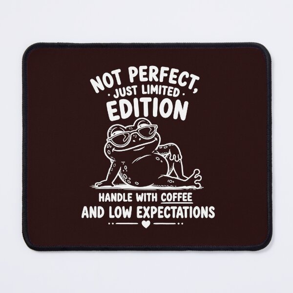 Item preview, Not Perfect Just Limited Edition Frog Funny Coffee Lover Meme T-Shirt designed and sold by ArtPer-design.