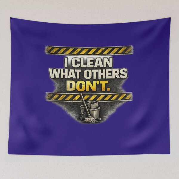 Item preview, I Clean What Others Don't – Janitor Pride Industrial Humor Design designed and sold by Veldrin-Media.