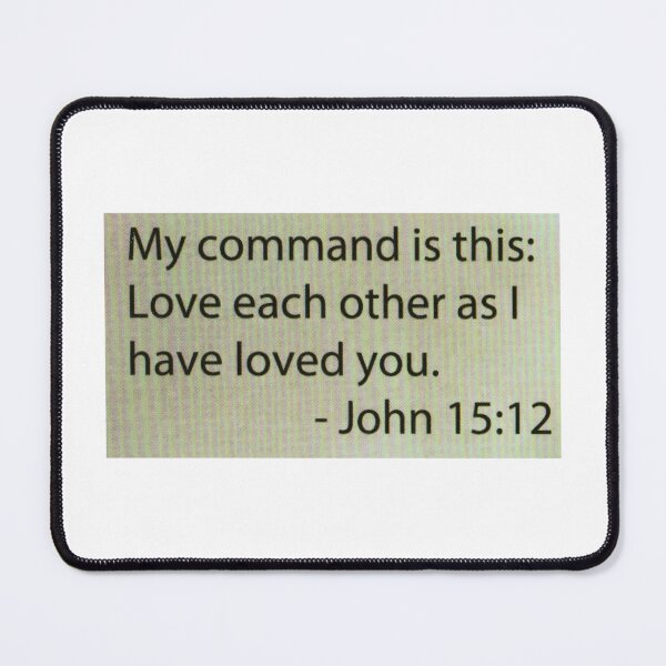 Item preview, John 15:12 designed and sold by di-Vera-Rosati.