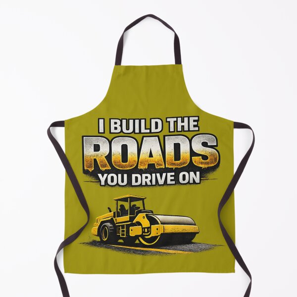 Item preview, I Build The Roads You Drive On – Road Construction Worker designed and sold by Veldrin-Media.