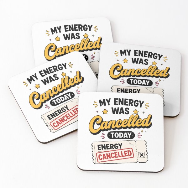Item preview, My Energy Was Canceled Today Funny Quote designed and sold by Magmashup.