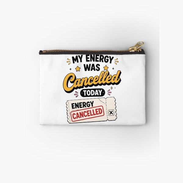 Item preview, My Energy Was Canceled Today Funny Quote designed and sold by Magmashup.