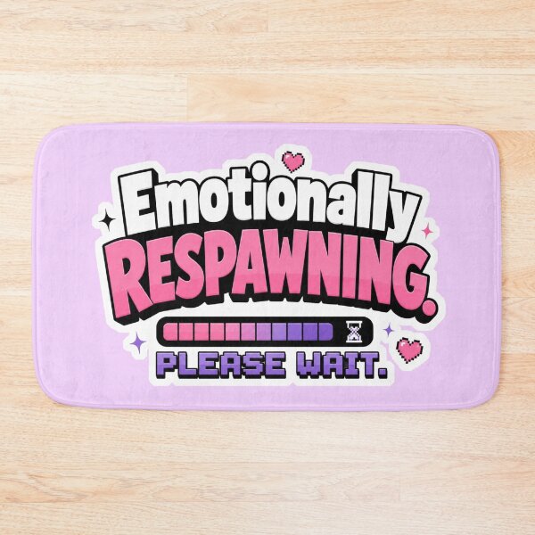 Item preview, Emotionally Respawning Please Wait Funny Gamer Mental Health Design designed and sold by TheStephanieRome.
