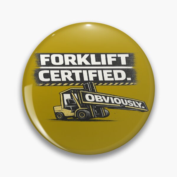 Item preview, Forklift Certified. Obviously. – Warehouse Humor Design designed and sold by Veldrin-Media.