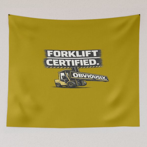 Item preview, Forklift Certified. Obviously. – Warehouse Humor Design designed and sold by Veldrin-Media.