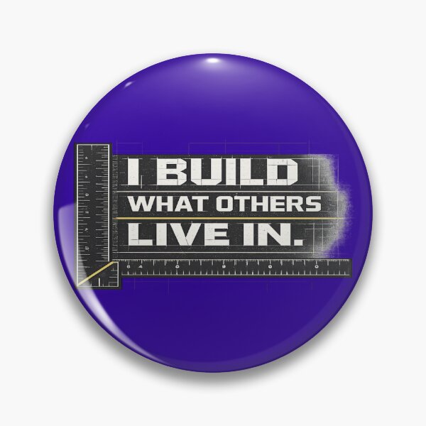 Item preview, I Build What Others Live In – Industrial Carpenter Pride designed and sold by Veldrin-Media.