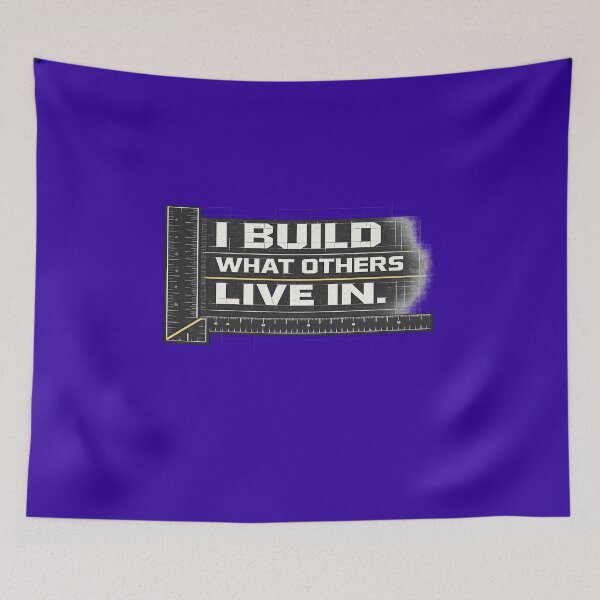 Item preview, I Build What Others Live In – Industrial Carpenter Pride designed and sold by Veldrin-Media.