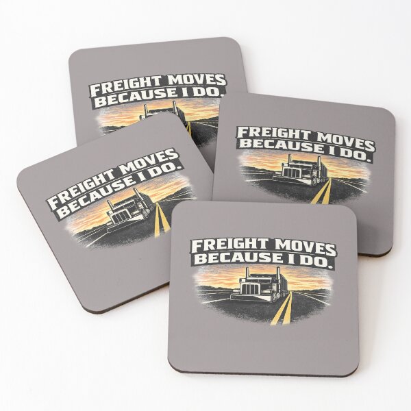 Item preview, Freight Moves Because I Do – Classic Trucker Pride designed and sold by Veldrin-Media.