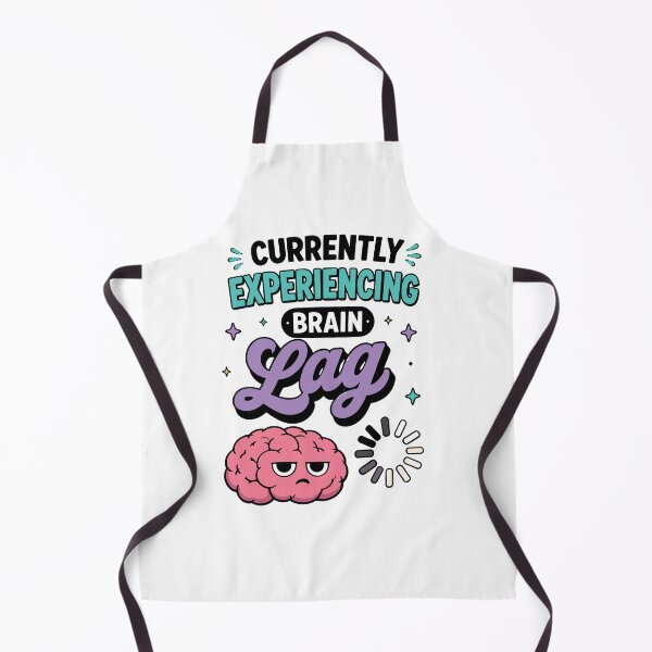Item preview, Currently Experiencing Brain Lag Funny Quote designed and sold by Gift Phrase Studio.