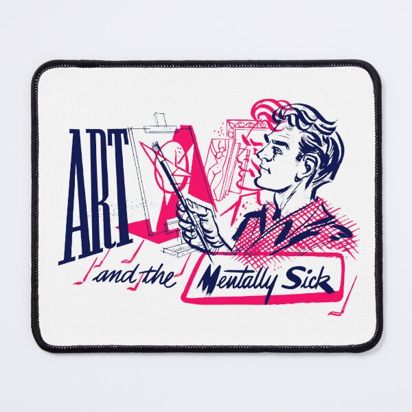 Item preview, Art and the Mentally Sick designed and sold by ClubRetro.