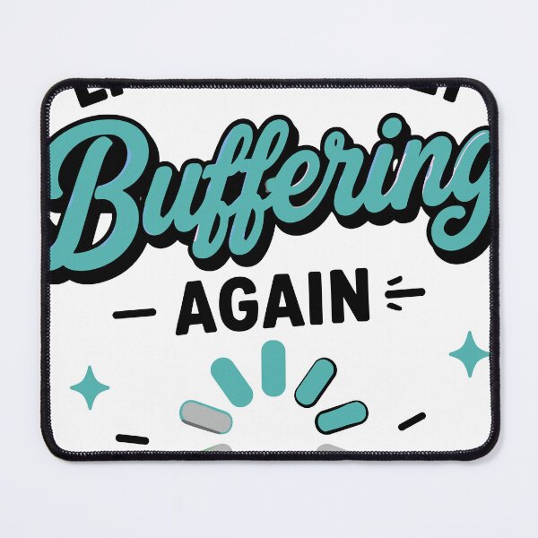Item preview, Emotionally Buffering Again Funny Quote designed and sold by Gift Phrase Studio.