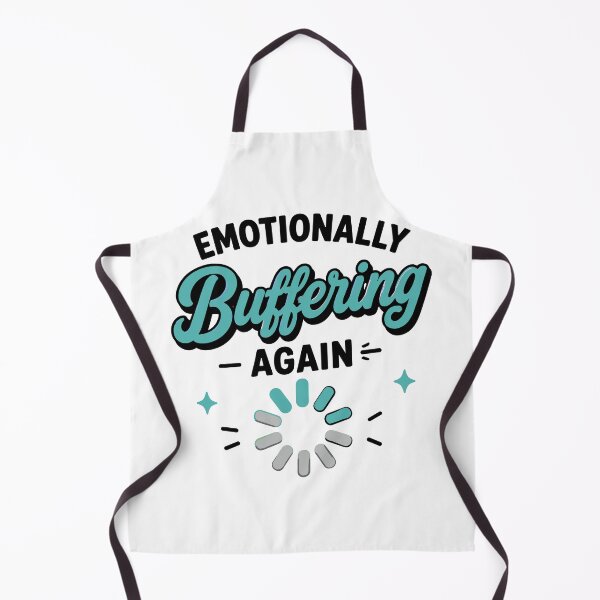 Item preview, Emotionally Buffering Again Funny Quote designed and sold by Gift Phrase Studio.