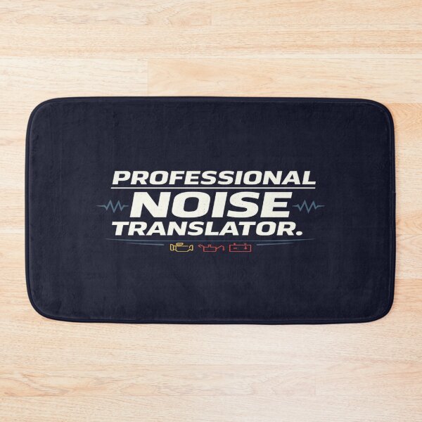 Item preview, Professional Noise Translator – Funny Mechanic designed and sold by Veldrin-Media.