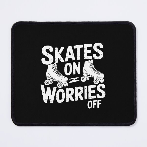 Item preview, Skates On Worries Off designed and sold by theartfulaspie.