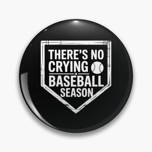 Artikelvorschau, In der Baseball-Saison wird nicht geweint. entworfen und verkauft von theartfulaspie.