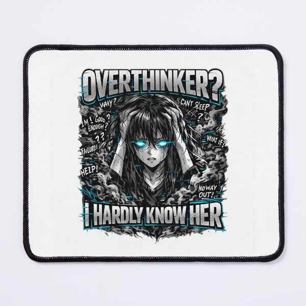 Item preview, OVERTHINKER? I Hardly Know Her Anime Anxiety Streetwear designed and sold by AMICO77.