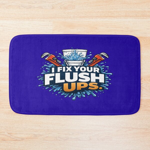 Item preview, I Fix Your Flush Ups – Funny Plumber Humor designed and sold by Veldrin-Media.
