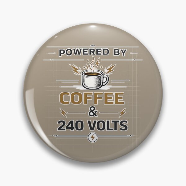 Item preview, Powered By Coffee & 240 Volts – Funny Electrician  designed and sold by Veldrin-Media.