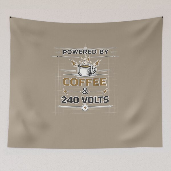 Item preview, Powered By Coffee & 240 Volts – Funny Electrician  designed and sold by Veldrin-Media.