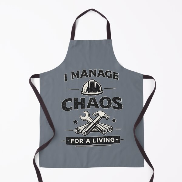 Item preview, I Manage Chaos For A Living – Funny General Contractor designed and sold by Veldrin-Media.