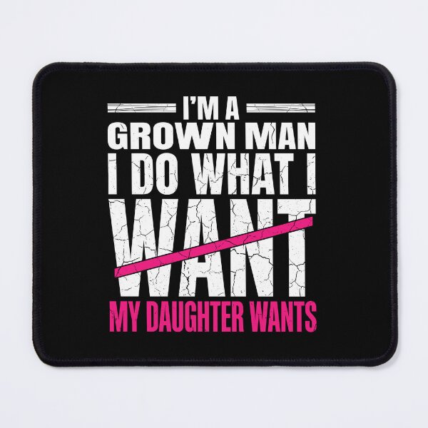 Item preview, I do what my daughter wants, fathers day designed and sold by ironicmuscle.